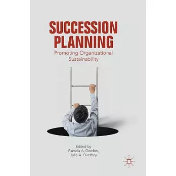 Succession Planning: Promoting Organizational Sustainability