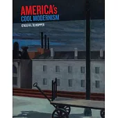 America’s Cool Modernism: O’Keeffe to Hopper