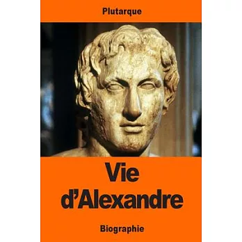 Vie D’alexandre