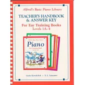 Alfred’s Basic Piano Library Ear Training Teacher’s Handbook and Answer Key, Bk 1a-4