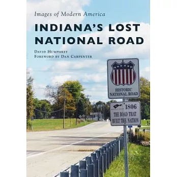 Indiana’s Lost National Road