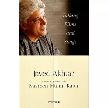 Talking Films and Songs: Javed Akhtar in Conversation With Nasreen Munni Kabir