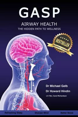 Gasp: Airway Health: The Hidden Path to Wellness