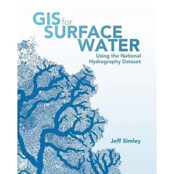 GIS for Surface Water: Using the National Hydrography Dataset