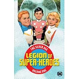 Legion of Super-Heroes The Silver Age 1