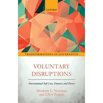 Voluntary Disruptions: International Soft Law, Finance, and Power