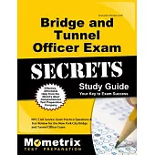 Bridge and Tunnel Officer Exam Secrets: NYC Civil Service Exam Practice Questions and Test Review for the New York City Bridge a