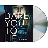 Dare You to Lie