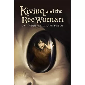 Kiviuq and the Bee Woman