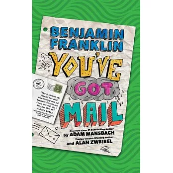 Benjamin Franklin: You’ve Got Mail