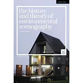 The History and Theory of Environmental Scenography: Second Edition