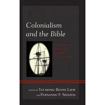 Colonialism and the Bible: Contemporary Reflections from the Global South
