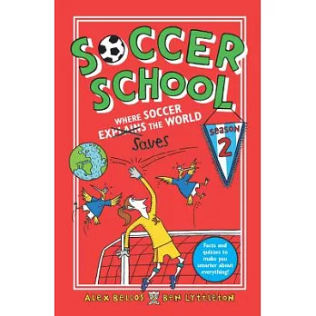 Soccer School Season 2: Where Soccer Explains (Saves) the World