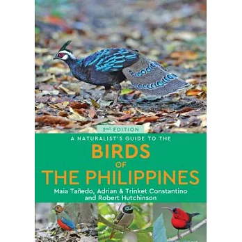 A Naturalist’s Guide to the Birds of the Philippines