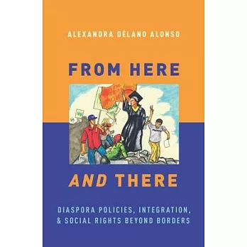 From Here and There: Diaspora Policies, Integration, and Social Rights Beyond Borders
