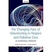 The Changing Face of Volunteering in Hospice and Palliative Care