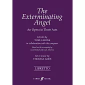 The Exterminating Angel: An Opera in Three Acts, Libretto