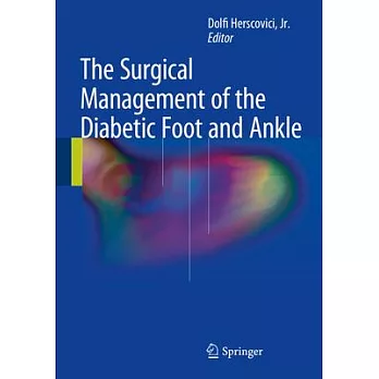 The Surgical Management of the Diabetic Foot and Ankle: Surgical Management