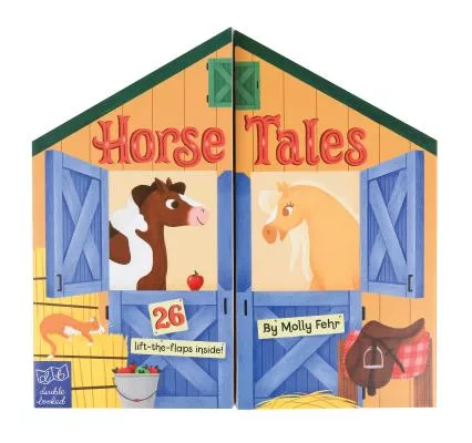 Horse Tales: Double Booked: 26 Lift-the-flaps Inside!