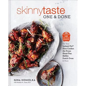 Skinnytaste One and Done: 140 No-Fuss Dinners for Your Instant Pot(r), Slow Cooker, Air Fryer, Sheet Pan, Skillet, Dutch Oven, and More: A Cookb