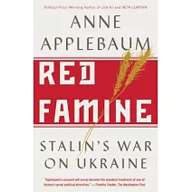 Red Famine: Stalin’s War on Ukraine