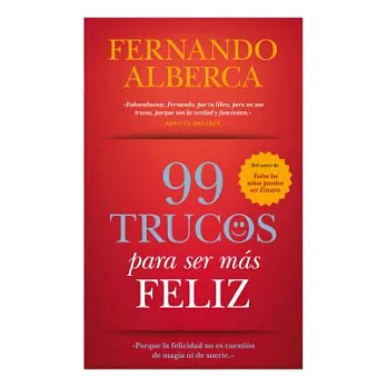 99 trucos para ser más feliz / 99 Tips to be more happy