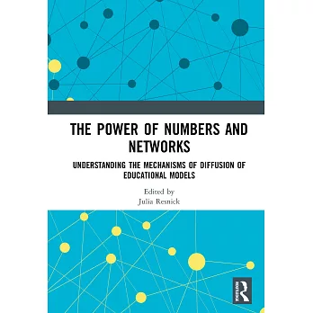 The Power of Numbers and Networks: Understanding the Mechanisms of Diffusion of Educational Models