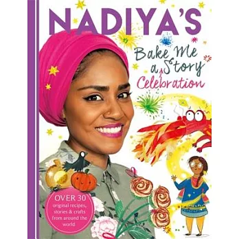 Nadiya’s Bake Me a Celebration Story