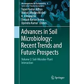 Advances in Soil Microbiology: Recent Trends and Future Prospects: Volume 2: Soil-Microbe-Plant Interaction
