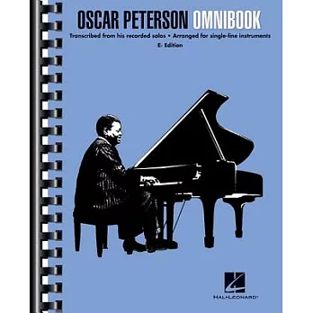 Oscar Peterson Omnibook: Transcribed from His Recorded Solos: Arranged for Single-Line Instruments: E-Flat Edition