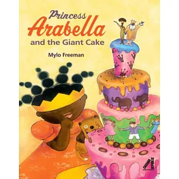 Princess Arabella and the Giant Cake