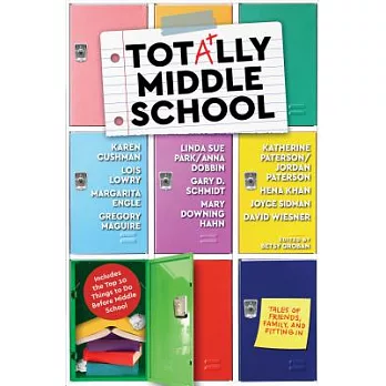 Totally Middle School: Tales of Friends, Family, and Fitting in