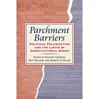 Parchment Barriers: Political Polarization and the Limits of Constitutional Order
