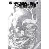 Batman Hush Unwrapped