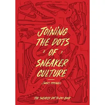 Joining the Dots of Sneaker Culture: The Sneaker Connect the Dots