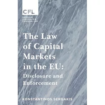 The Law of Capital Markets in the Eu: Disclosure and Enforcement