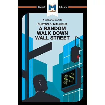 An Analysis of Burton Malkiel’s A Random Walk Down Wall Street