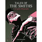 Tales of the Smiths: A Graphic Biography