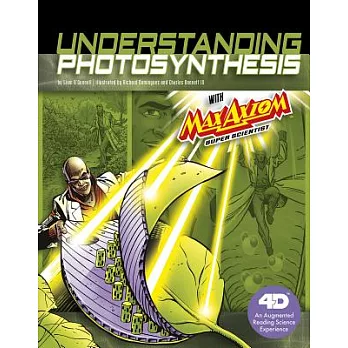Understanding Photosynthesis with Max Axiom Super Scientist: An Augmented Reading Science Experience