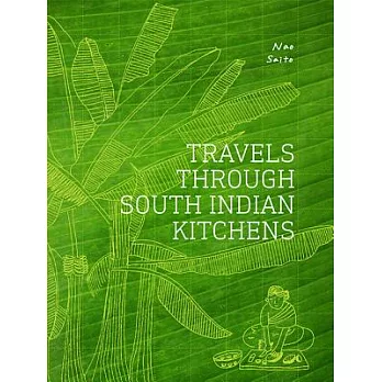 Travels Through South Indian Kitchens