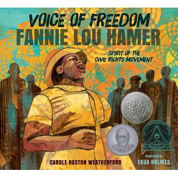 Voice of freedom : Fannie Lou Hamer, spirit of the civil rights movement