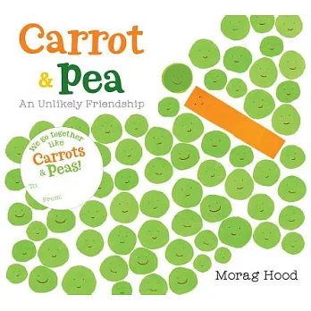 Carrot & pea : an unlikely friendship
