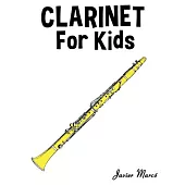 Clarinet for Kids: Christmas Carols, Classical Music, Nursery Rhymes, Traditional & Folk Songs!