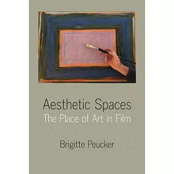 Aesthetic Spaces: The Place of Art in Film
