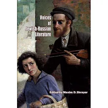 Voices of Jewish-Russian Literature: An Anthology