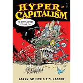 Hyper-Capitalism: the modern economy, its values, and how to change them