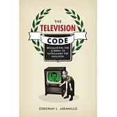 Television Code: Regulating the Screen to Safeguard the Industry
