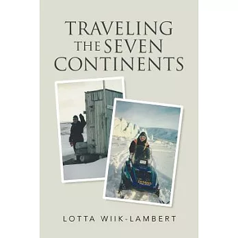 Traveling the Seven Continents