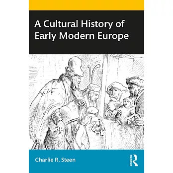 A Cultural History of Early Modern Europe