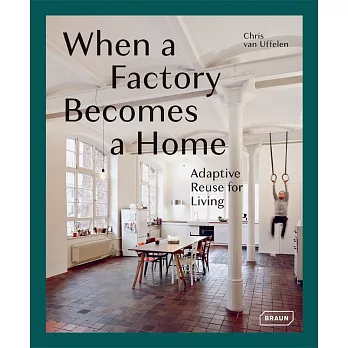 When a Factory Becomes a Home: Adaptive Reuse for Living